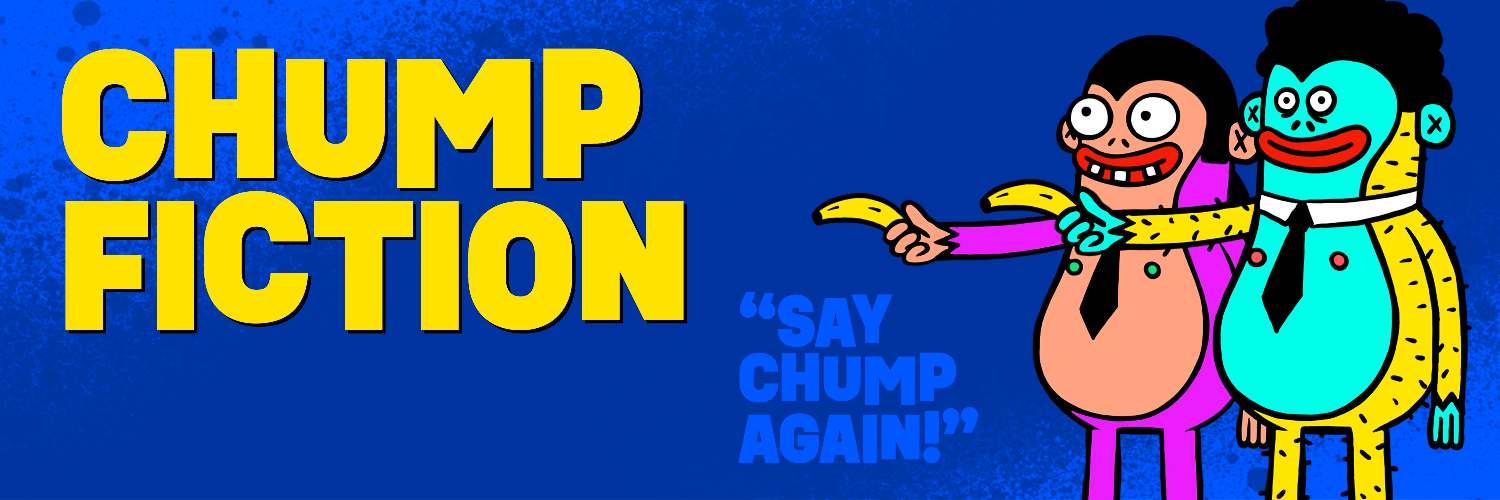 Chump Fiction